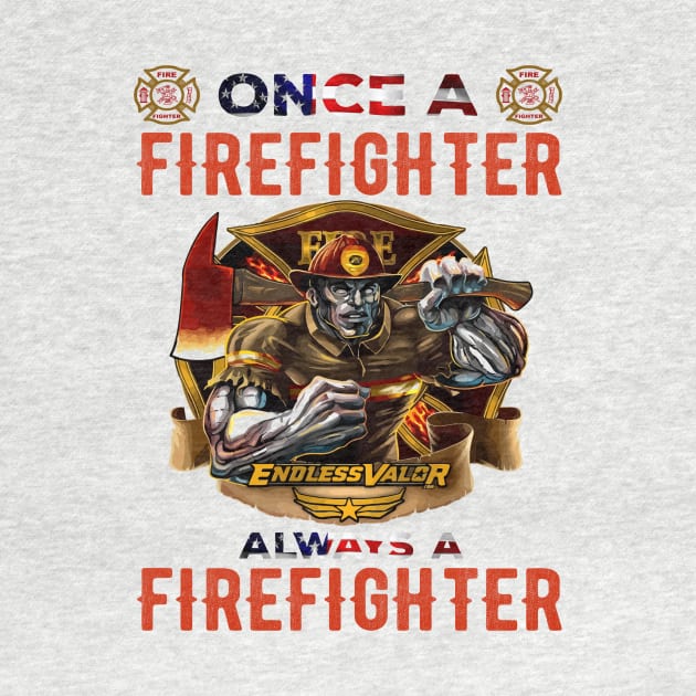 Always a Firefighter by Grenfell Designs